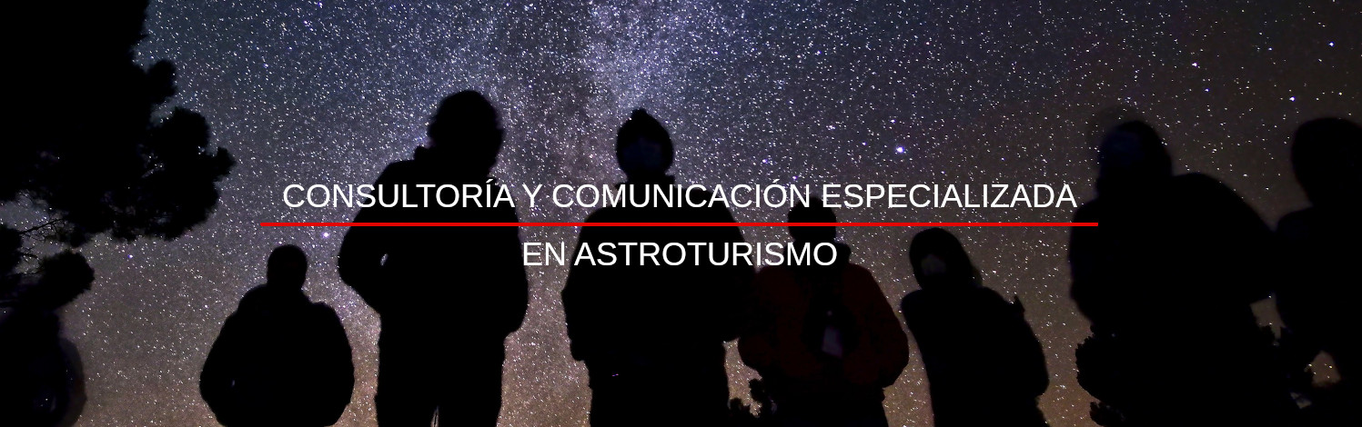 CONSULTORÍA Y COMUNICACIÓN ESPECIALIZADA EN ASTROTURISMO